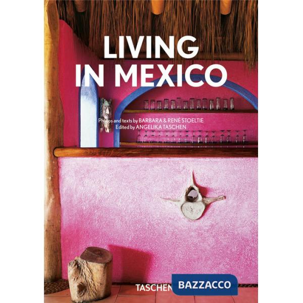 Living in Mexico.40th ed. Ediz. italiana, spagnola e portoghese.