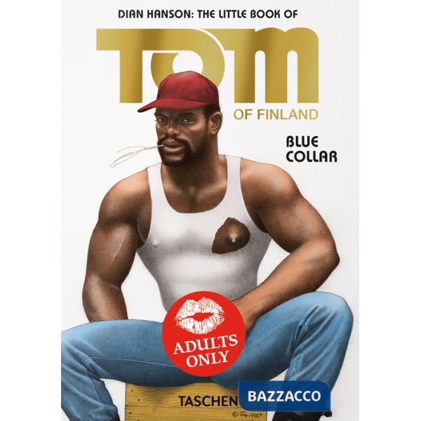 Little book of Tom. Blue collar. Ediz. inglese, francese e tedesca (The)