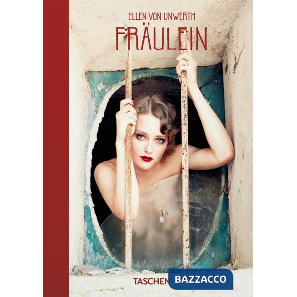 Ellen von Unwerth. Fräulein. 40th Ed. Ediz. inglese, francese, tedesca