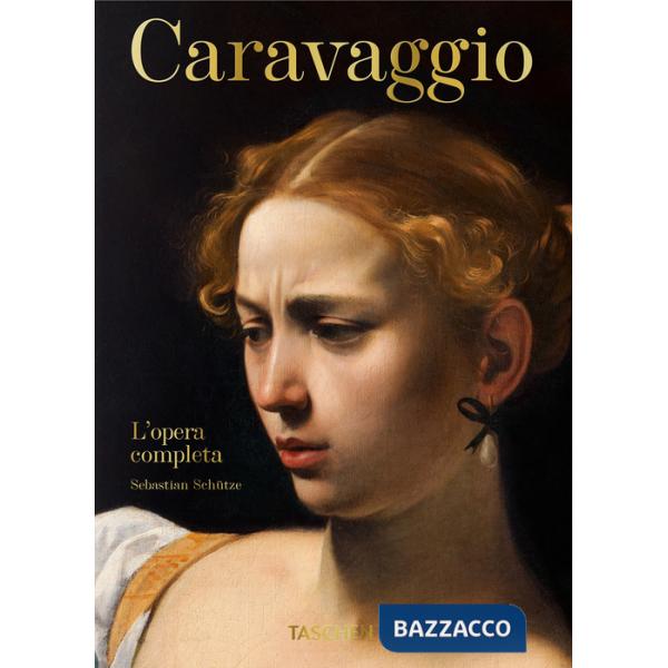 Caravaggio. L'opera completa. 45th Ed. Ediz. italiana