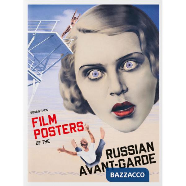 Film posters of the Russian avant-garde. Ediz. inglese, francese e tedesca