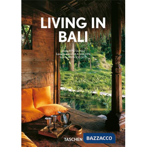Living in Bali. 40th. Ediz. italiana, spagnola e portoghese