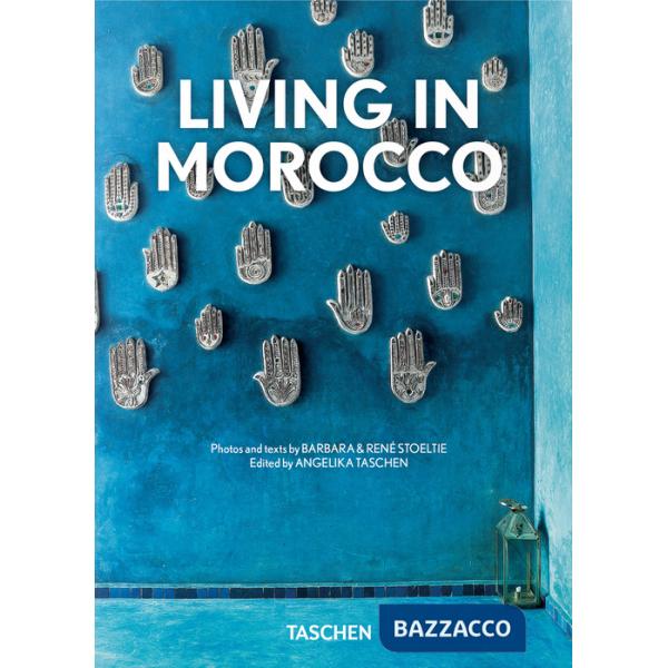 Living in Morocco. 45th Ed. Ediz. italiana, spagnola e portoghese