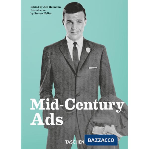 Mid-century Ads. Ediz. inglese, francese e tedesca