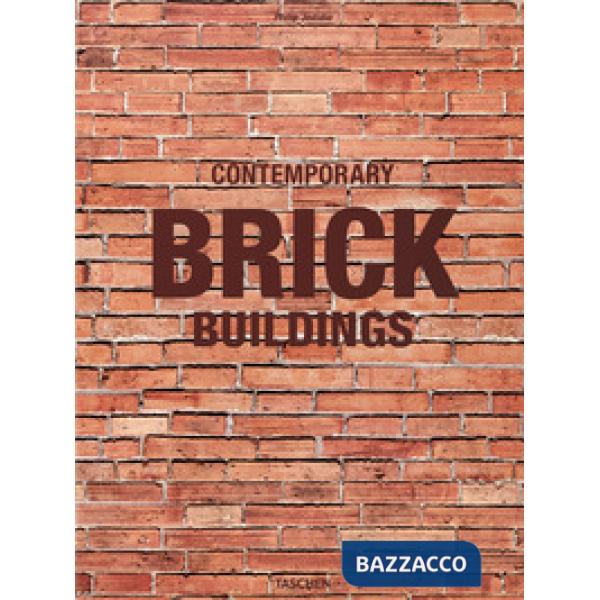 100 Contemporary brick buildings. Ediz. inglese, francese e tedesca