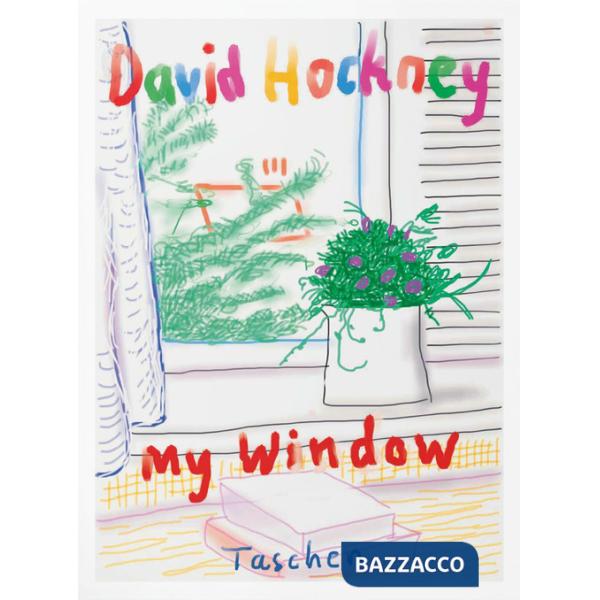 David Hockney. My window. Ediz. inglese