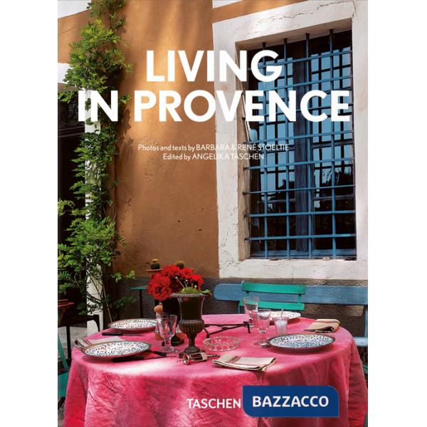 Living in Provence. 45th Ed. Ediz. inglese, francese e tedesca