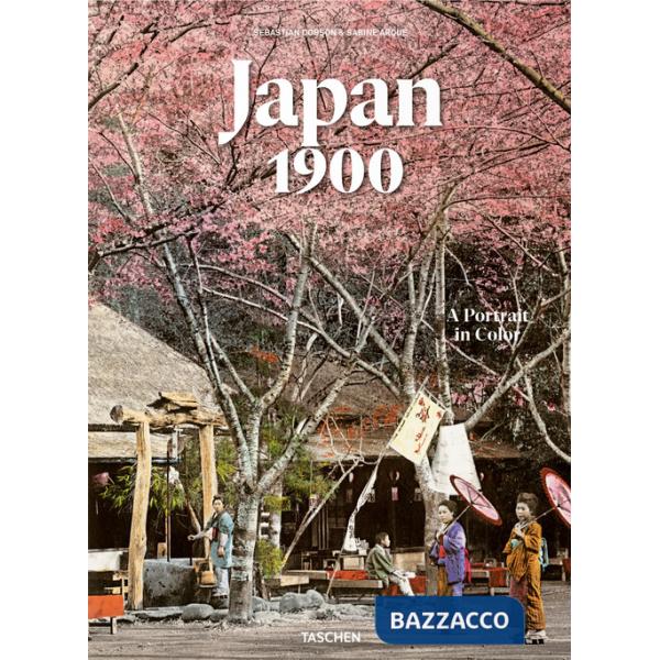 Japan 1900. A portrait in color. Ediz. inglese, francese e tedesca