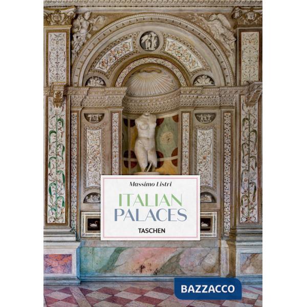 Massimo Listri. Italian palaces. Ediz. inglese, tedesca e francese