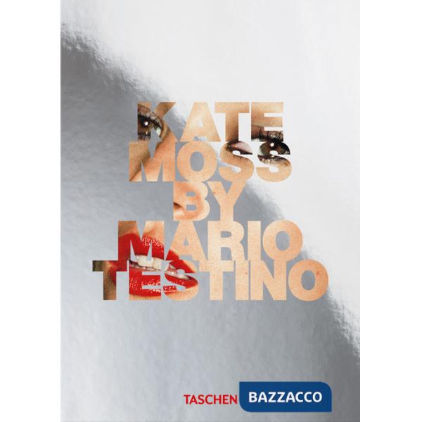 Kate Moss by Mario Testino. Ediz. inglese