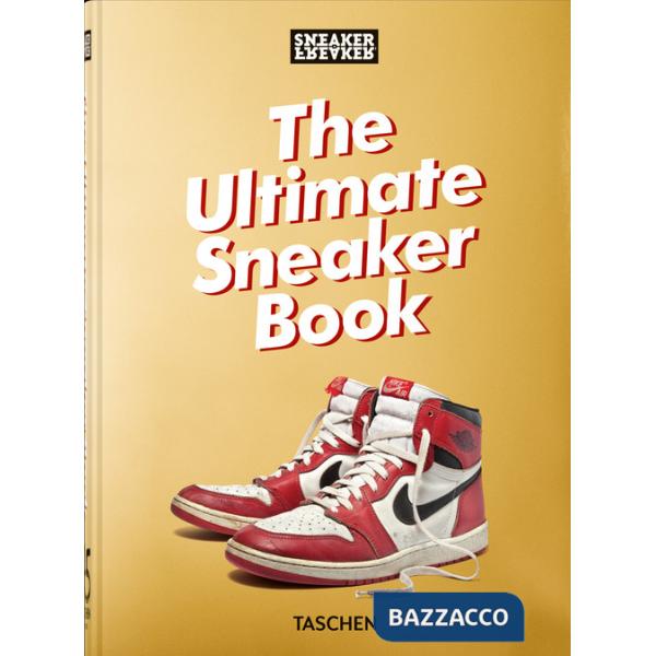 Sneaker freaker. The ultimate sneaker book. 45th Ed. Ediz. inglese