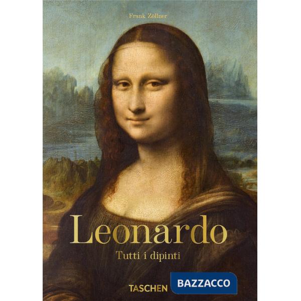 Leonardo. Tutti i dipinti. 40th Ed. Ediz. italiana