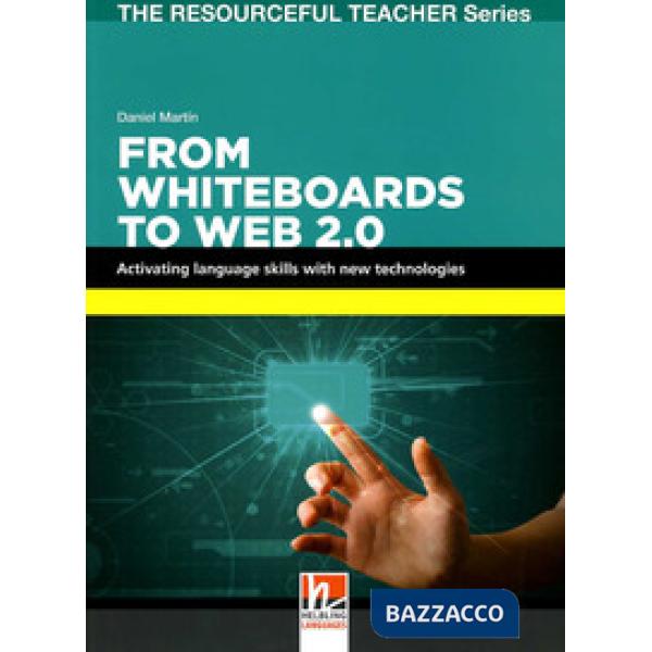 FROM WHITEBOARDS TO WEB 2. 0