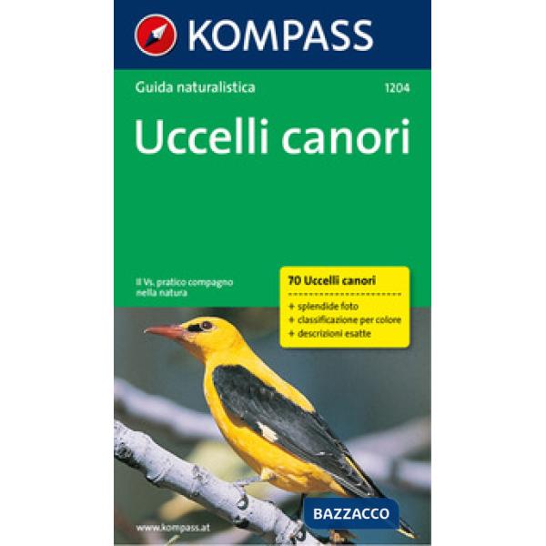 Guida naturalistica n. 1204. Uccelli canori