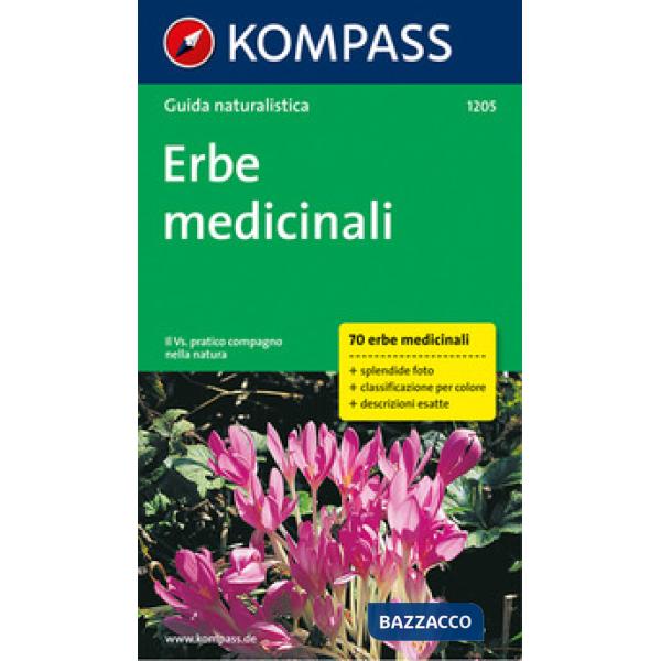Guida naturalistica n. 1205. Erbe medicinali