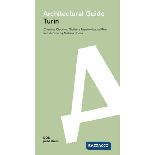 Torino. Guida all'architettura. Ediz. inglese