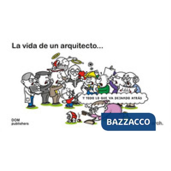 Vida de un arquitecto... y todo lo que va dejando atrás (La)