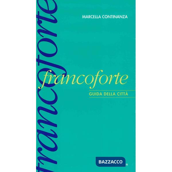 Francoforte. Guida della città