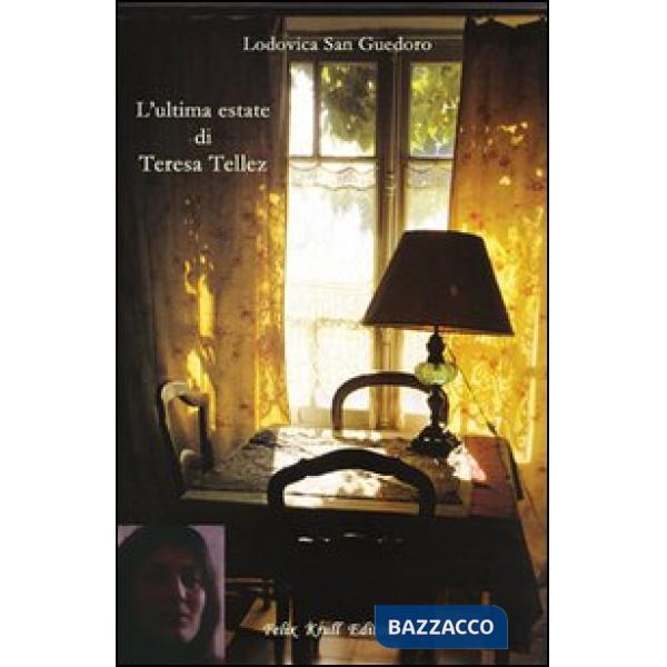 Ultima estate di Teresa Tellez (L')