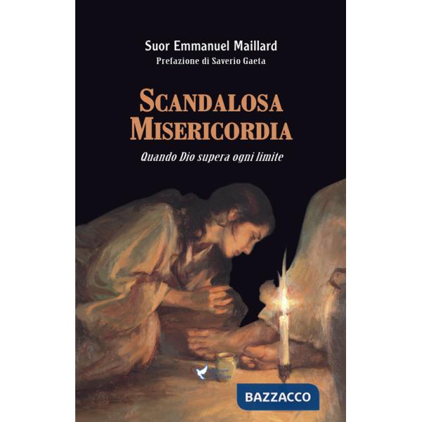 Scandalosa Misericordia. Quando Dio supera ogni limite
