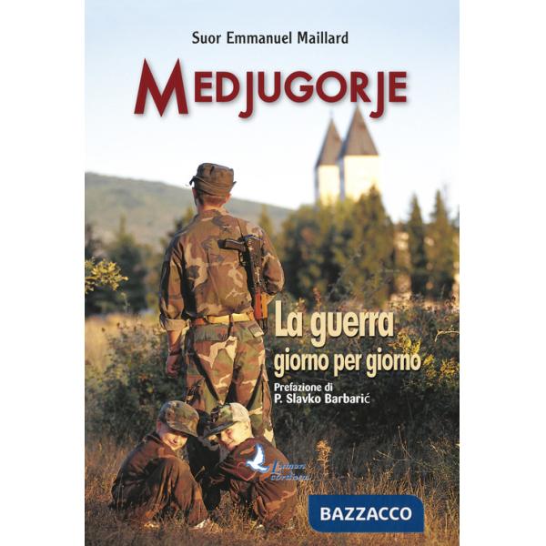 Medjugorje. La guerra giorno per giorno