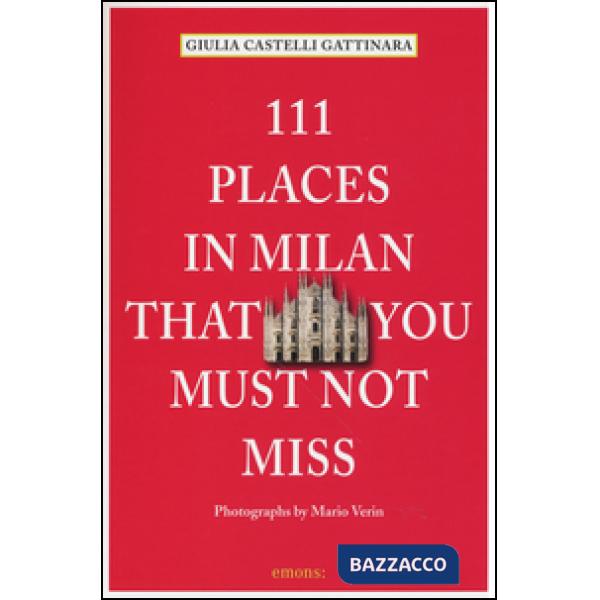 111 places in Milan that you must not miss