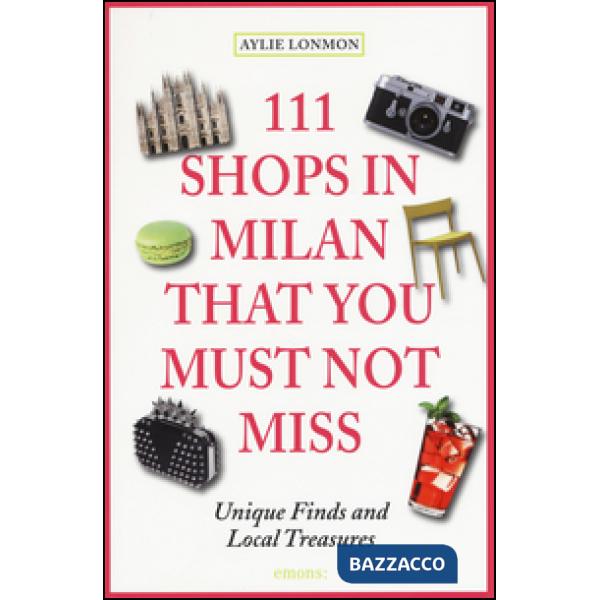 111 shops in Milan that you must not miss