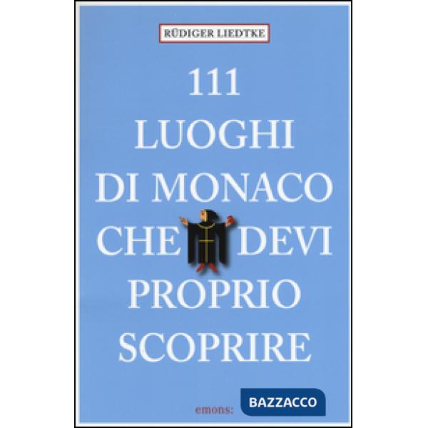 111 luoghi di Monaco che devi proprio scoprire