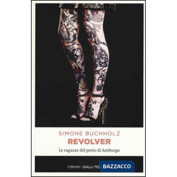 Revolver. Le ragazze del porto di Amburgo