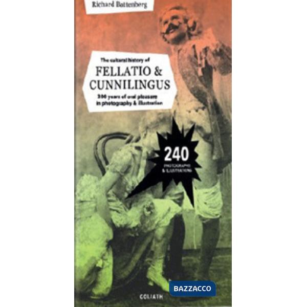 Cultural history of fellatio & cunnilingus