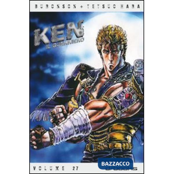 Ken il guerriero. Vol. 27