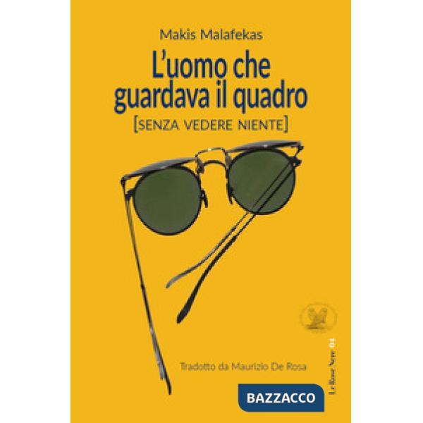 Uomo che guardava il quadro (Senza vedere niente) (L')