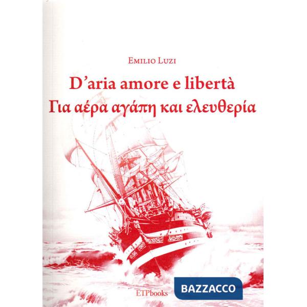 D'aria amore e libertà