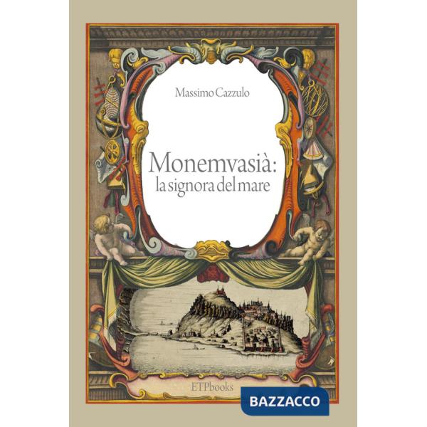 Monemvasià: la signora del mare