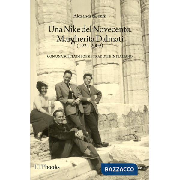 Nike del Novecento. Margherita Dalmati (1921-2009) con una scelta di poesie tradotte in italiano (Un)
