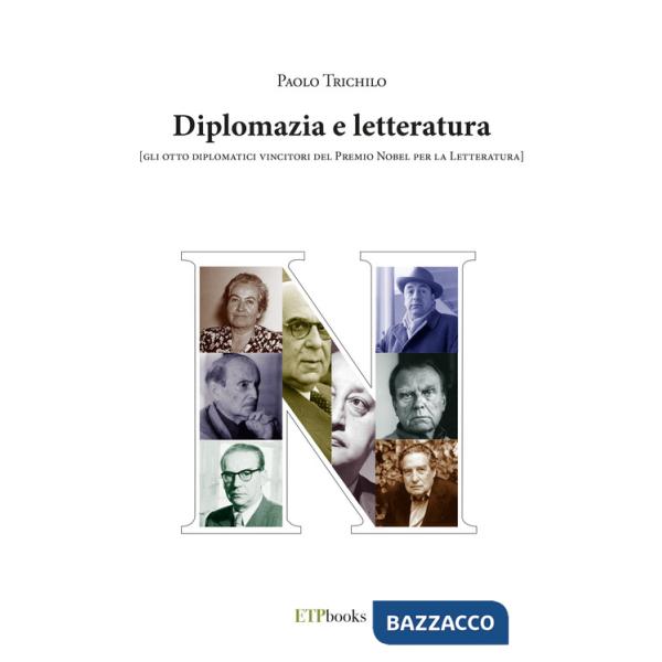 Diplomazia e letteratura (gli otto diplomatici vincitori del Premio Nobel per la letteratura)