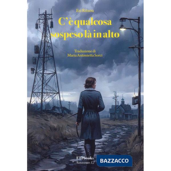 C'è qualcosa di sospeso là in alto