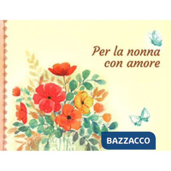 Per la nonna con amore