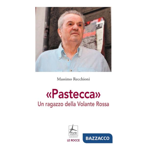 «Pastecca». Un ragazzo della Volante Rossa