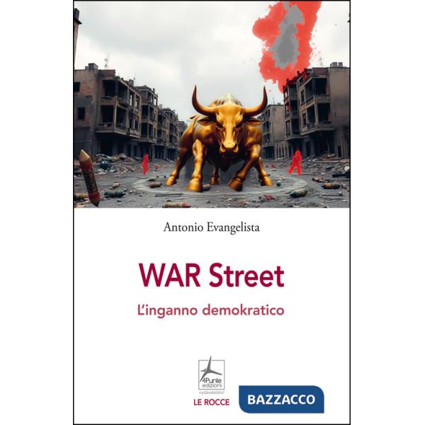 War Street. L'inganno demokratico