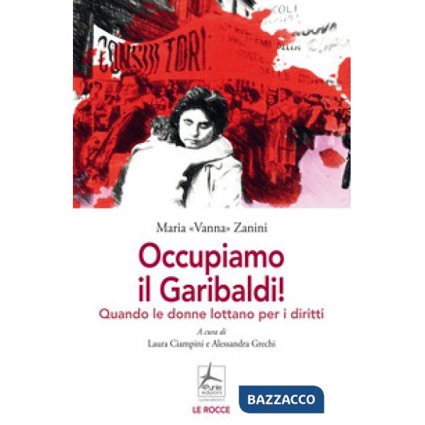 Occupiamo il Garibaldi! Quando le donne lottano per i diritti
