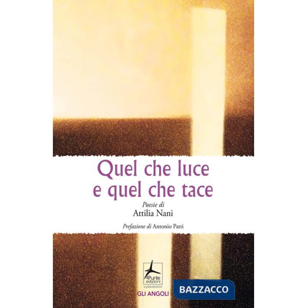 Quel che luce e quel che tace