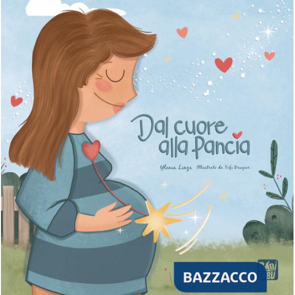 Dal cuore alla pancia. Ediz. illustrata