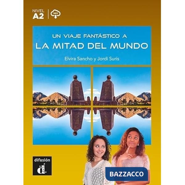 UN VIAJE FANTASTICO A LA MITAD DEL MUNDO