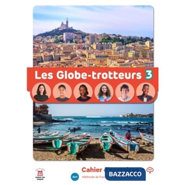 LES GLOBE TROTTEURS CAHIER D'EXERCICES 3
