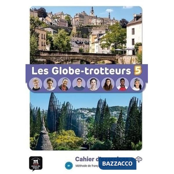 LES GLOBE TROTTEURS CAHIER D'EXERCICES 5