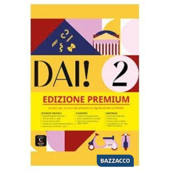 DAI! STUDENTE + ESERCIZI 2 PREMIUM