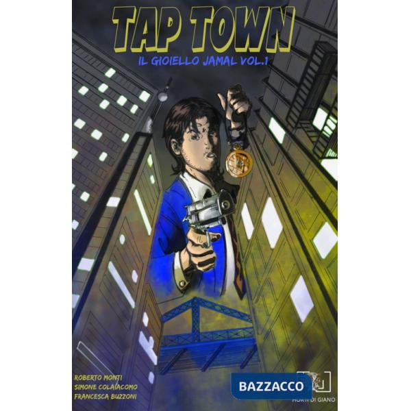 Tap Town. Il gioiello Jamal. Vol. 1