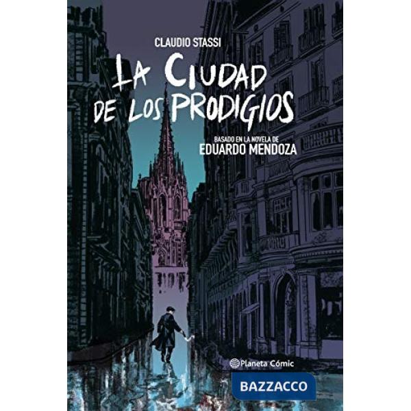 LA CIUDAD DE LOS PRODIGIOS. NOVELA GRAFICA