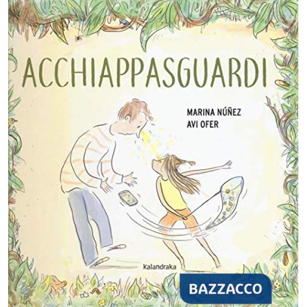 Acchiappasguardi. Ediz. a colori